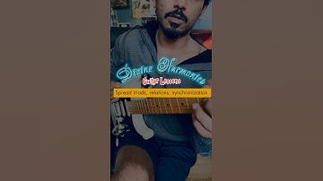 Spread triads, relations, synchronization! 🎸#divineharmonies #guitar #guitarlesson #musictheory