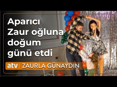 Zaur Baxşəliyevin oğlunun ad günündən EKSKLUZİV GÖRÜNTÜLƏR - Zaurla Günaydın