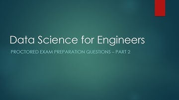 Important Questions for Data Science for Engineers Proctored Exam - Part 2