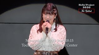 「Hello!Project 2020〜The Ballad〜」November 7, 2020 Start 18:15・TochigiPrefectureCulturalCenter-Digest-