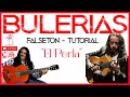 BULERIAS DE EL PERLA y El CABEZA TUTORIAL que nadie ha EXPLICADO,PALMAS  guitarra FLAMENCA española