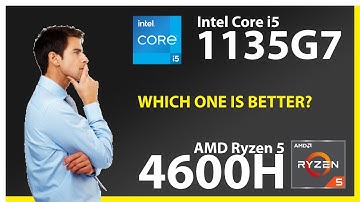 INTEL Core i5 1135G7 vs AMD Ryzen 5 4600H Technical Comparison