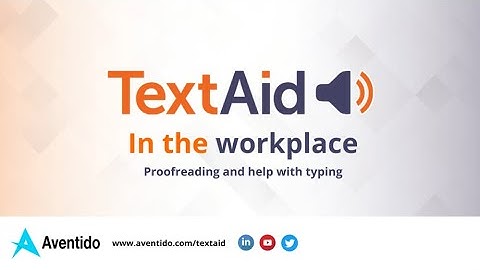 Using TextAid for proofreading and help with typing