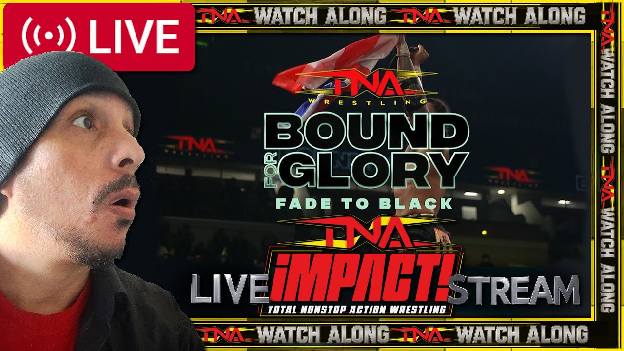 TNA iMPACT! FULL SHOW (🟡) BOUND FOR GLORY: FADE TO BLACK WATCH ALONG 10/23/2025 REACTION & CHAT