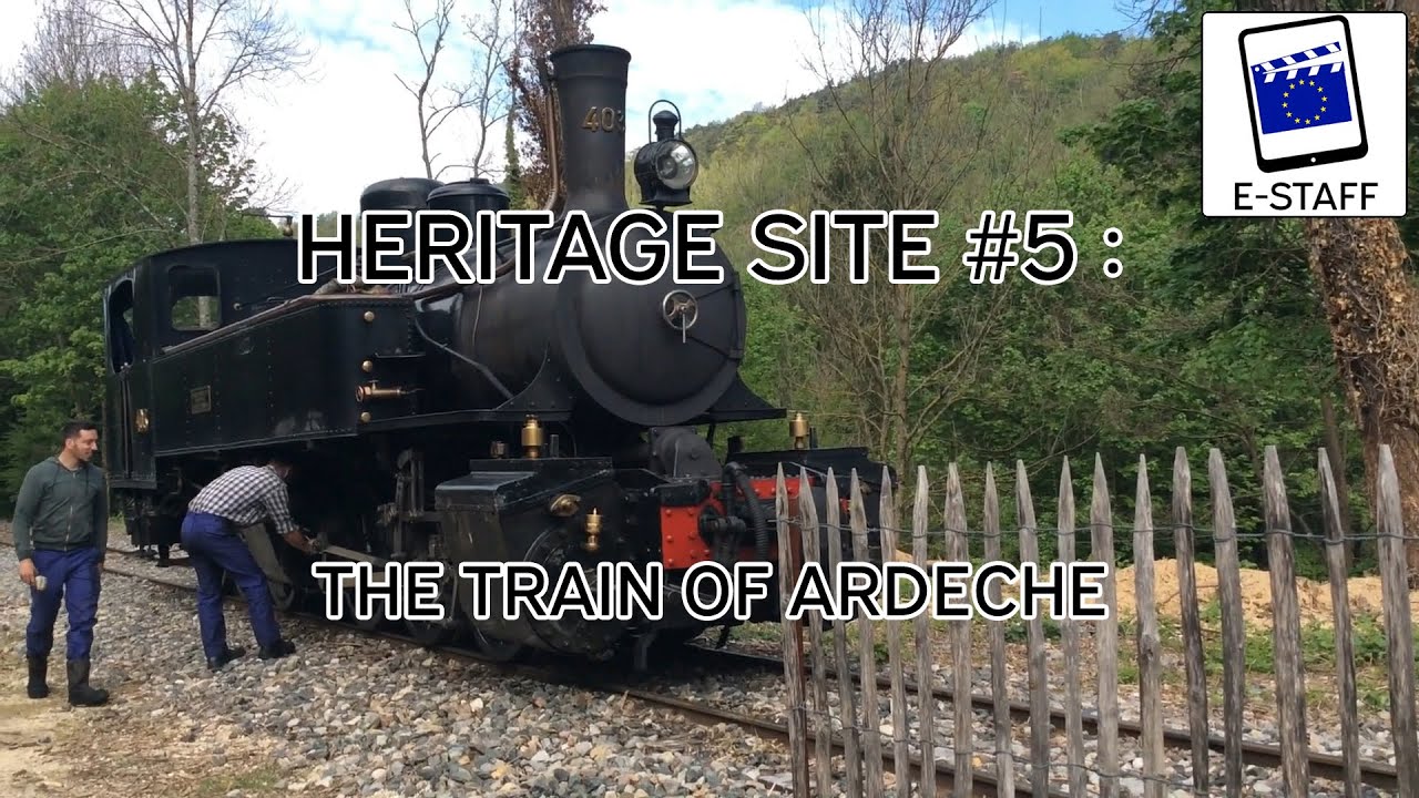 E-STAFF report : the train of Ardèche heritage site (May 2019)