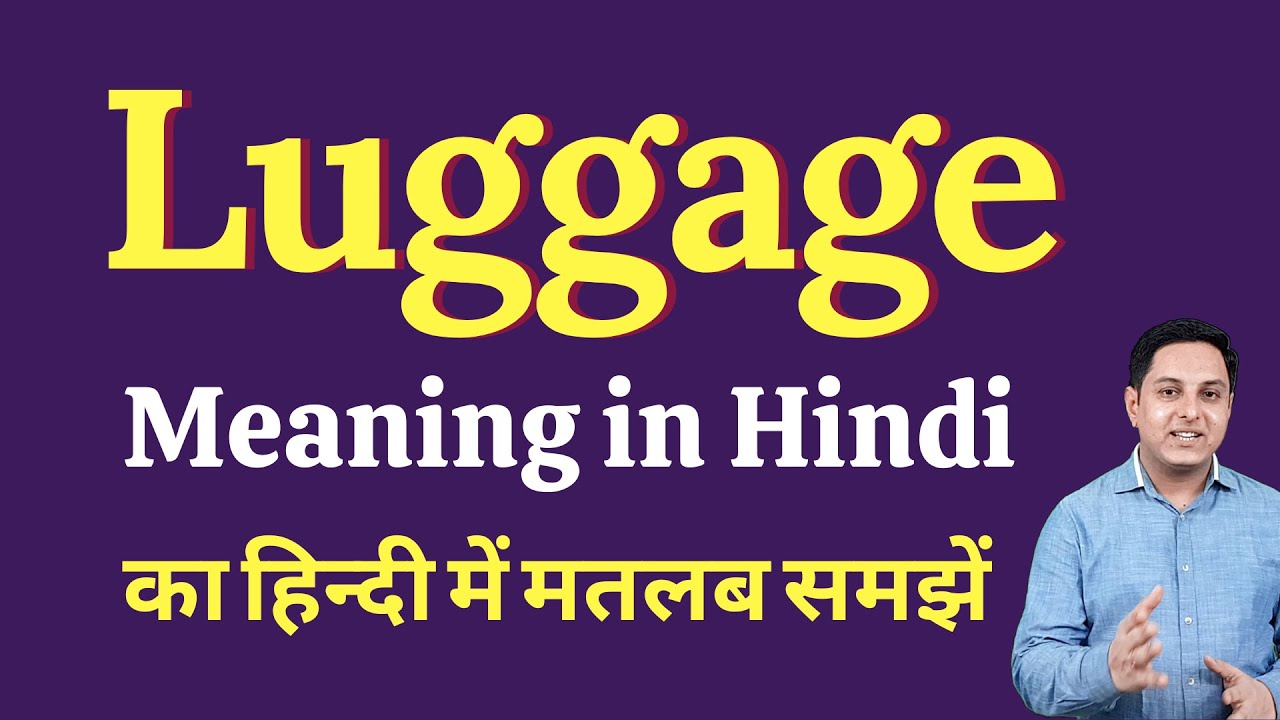 Luggage Meaning In Hindi Luggage Ka Kya Matlab Hota Hai Spoken 