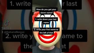discover your clown name in 2 easy steps. #clown #clownworld #memes #meme #memesdaily #followme