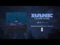 Bane "Calling Hours"