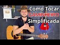 Como tocar caminheiro simplificada no violo