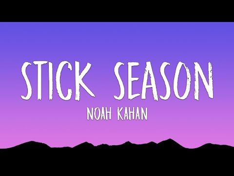 Noah Kahan‬ - Stick Season (Lyrics)