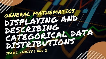 Displaying and describing categorical data distributions | General Maths | MaffsGuru