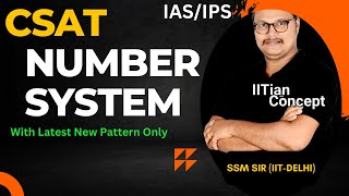 Number System for UPSC💻 CSAT | CSAT Number System in One 🔥Shot By SSM Sir(IIT-Delhi)