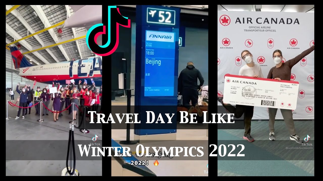 Winter Olympics 2022 - Travel Day Be like