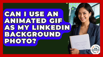 Can I Use An Animated GIF As My LinkedIn Background Photo? - Job Success Network