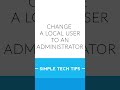 Change a user to an administrator account   short tips