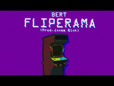 Bert - Fliperama | Prod. Jxvem Blvk  👾