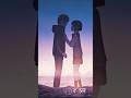 #YourName #KimiNoNaWa #AnimeEdit #BengaliSong #RomanticAnime #TakiAndMitsuha