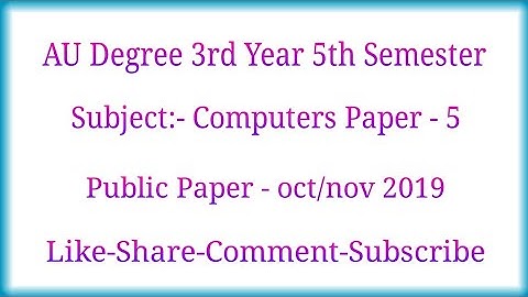 AU Degree 3rd Year 5th Semester Computer Science Public Paper October 2019 |Telugu Trending World