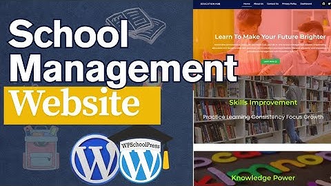 Design a School Management Website Using WordPress | Step-by-step Guide in 2025