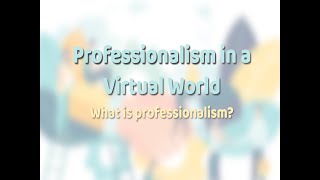 Episode 1: What is Professionalism?