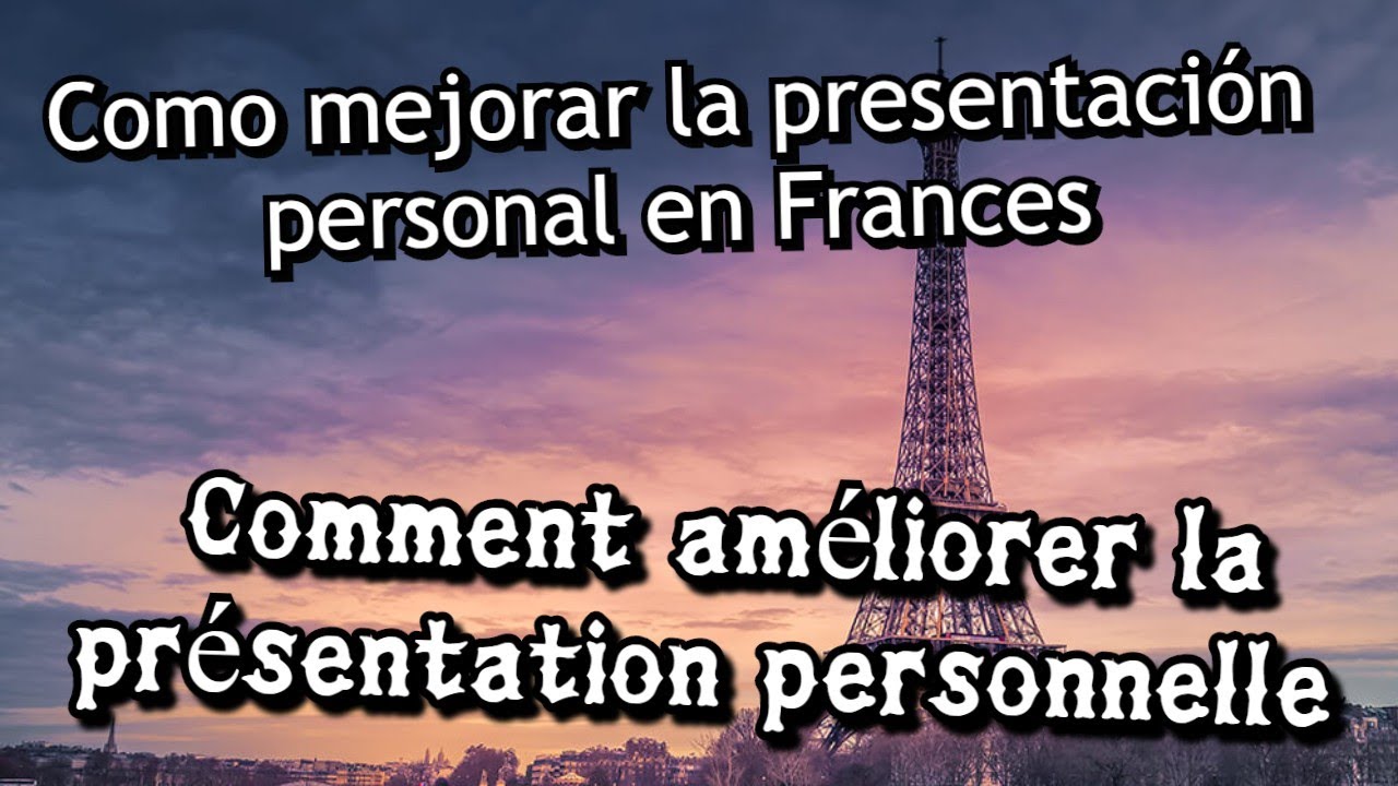 presentation personal en frances