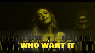 Savannah Dexter x @BraboGator - Who Want It (Official Music Video)