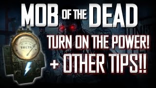 MOB OF THE DEAD ZOMBIES - Turn on the POWER! + Other Tips (BO2 Uprising DLC)