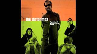 The Dirtbombs - Never Licking You Again