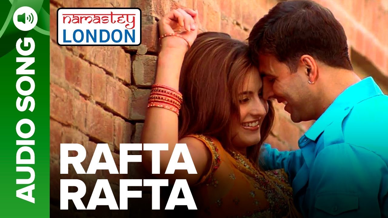 RAFTA RAFTA  Full Audio Song  Namastey London  Akshay Kumar  Katrina Kaif