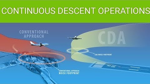 CONTINUOUS DESCENT OPERATIONS [CDO] VS CONVENTIONAL APPROACH