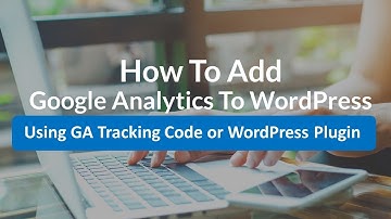 How To Add Google Analytics in WordPress Site (Step-by-Step)