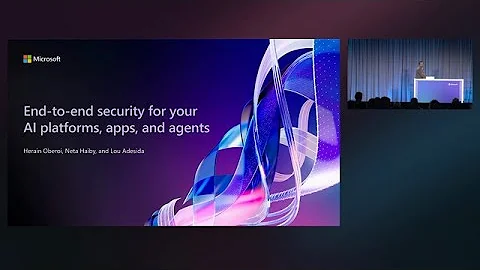End-to-end security for your AI platforms apps and agents | BRK267