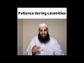 Patience during calamities | Abu Bakr Zoud