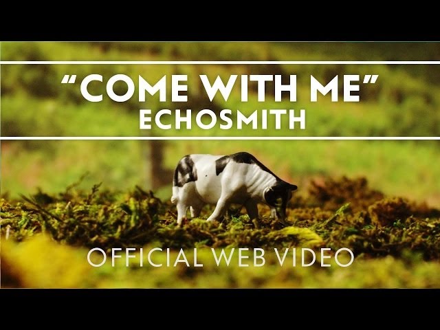 Echosmith - Come With Me