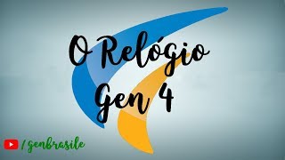 Video thumbnail of "O Relógio - Gen 4"