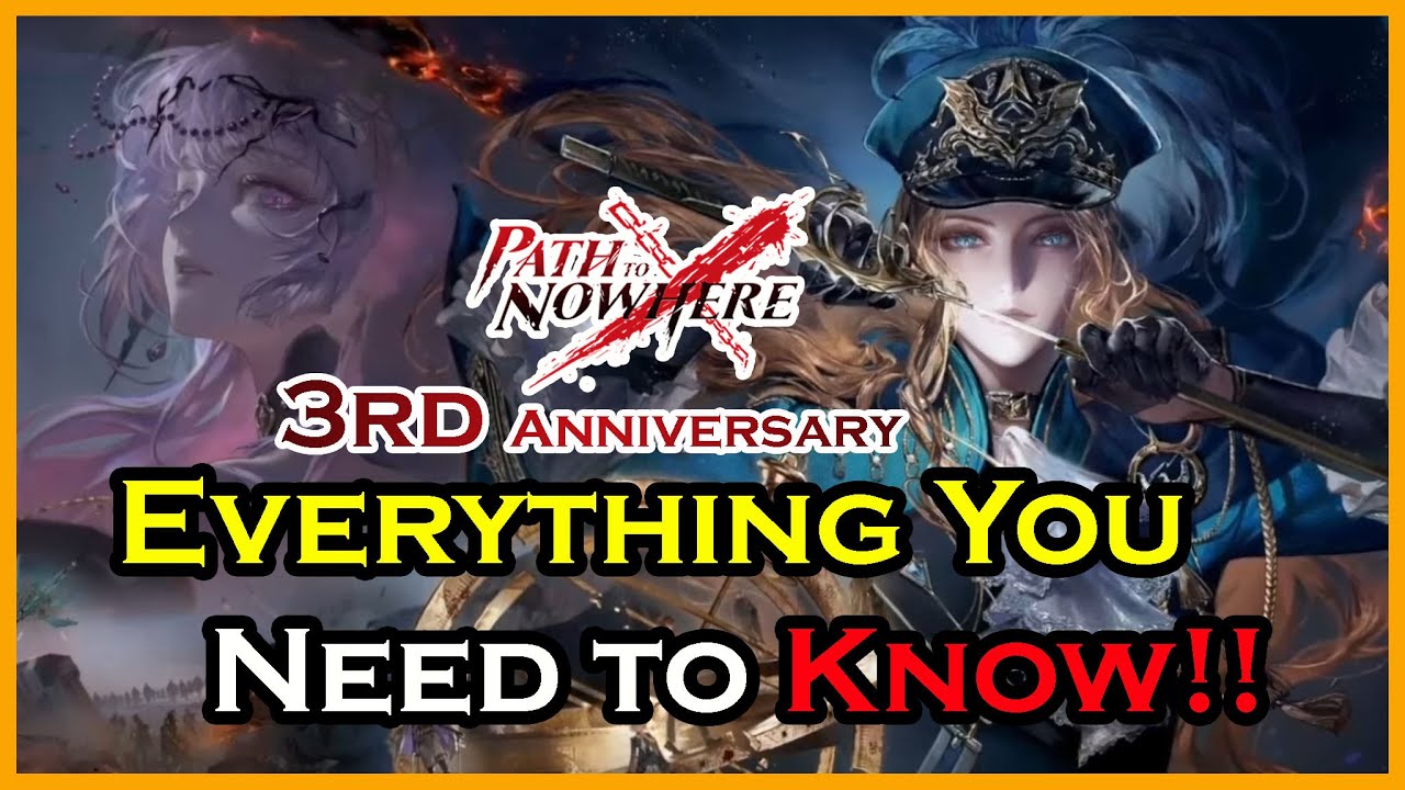 Everything you need to know about Path to Nowhere 3rd anniversary