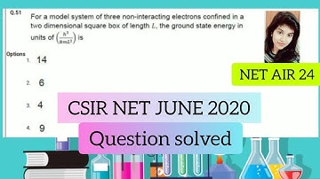 CSIR NET JUNE 2020 QUESTION SOLVED| DETALIED SOLUTION| CHEMISTRY| IT