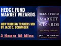 HEDGE FUND MARKET WIZARDS How Winning Traders Win By JACK D. SCHWAGER #BookSummary