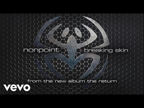 Nonpoint - Breaking Skin (audio)