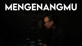 Kerispatih - Mengenangmu (Rantaone Cover)