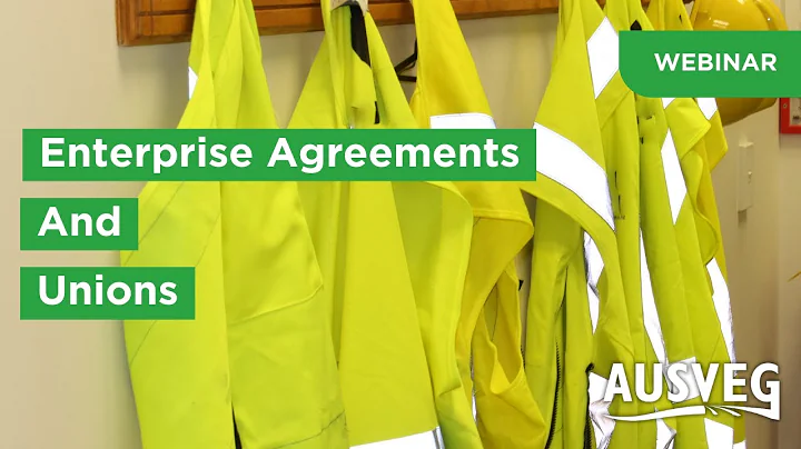 Enterprise Agreements and Unions webinar
