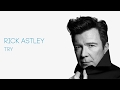 Rick Astley - Try (Official Audio)