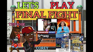 COREY & TIFFANIE Playing FINAL FIGHT Capcom Classics Collection.