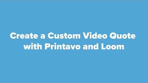 Maximize Sales Effectiveness: Create a Custom Video Quote with Printavo and Loom