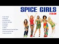 Spice Girls New Songs Playlist - Best Songs Of Spice Girls All Time