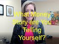 What is Your Money Story?