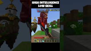 Little Skill, High Intelligence