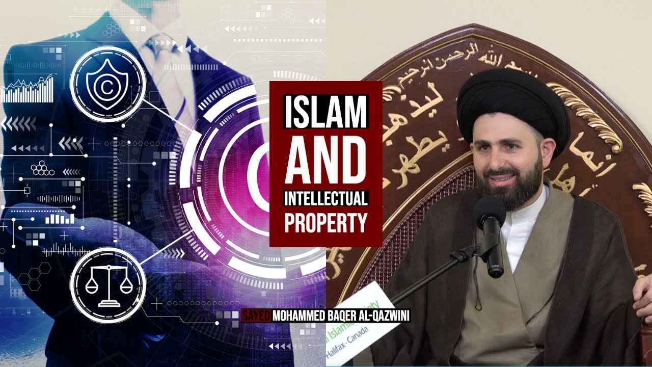 ⁣Islam and Intellectual Property - Sayed Mohammed Baqer Al-Qazwini