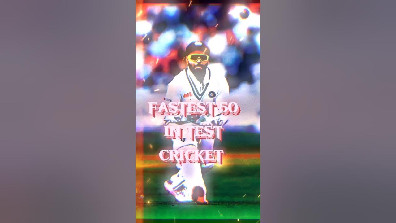 Fastest 50 In Test Cricket shorts cricket youtubeshorts YouTube fastest-50-in-test-cricket-shorts-cricket-youtubeshorts-youtube