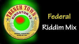 Federal Riddim Mix (2001)